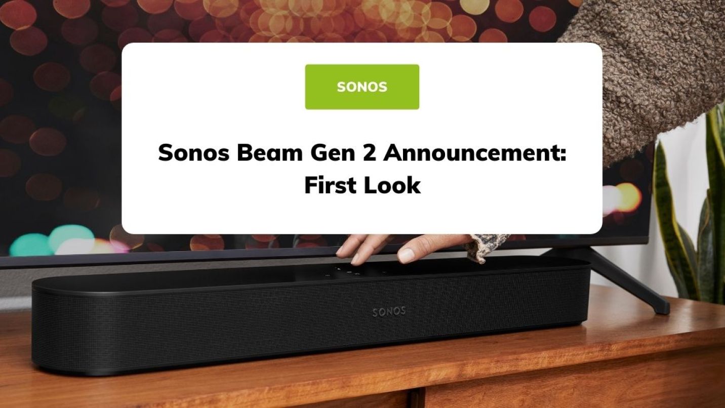 Sonos Beam Gen 2 Announcement: First Look